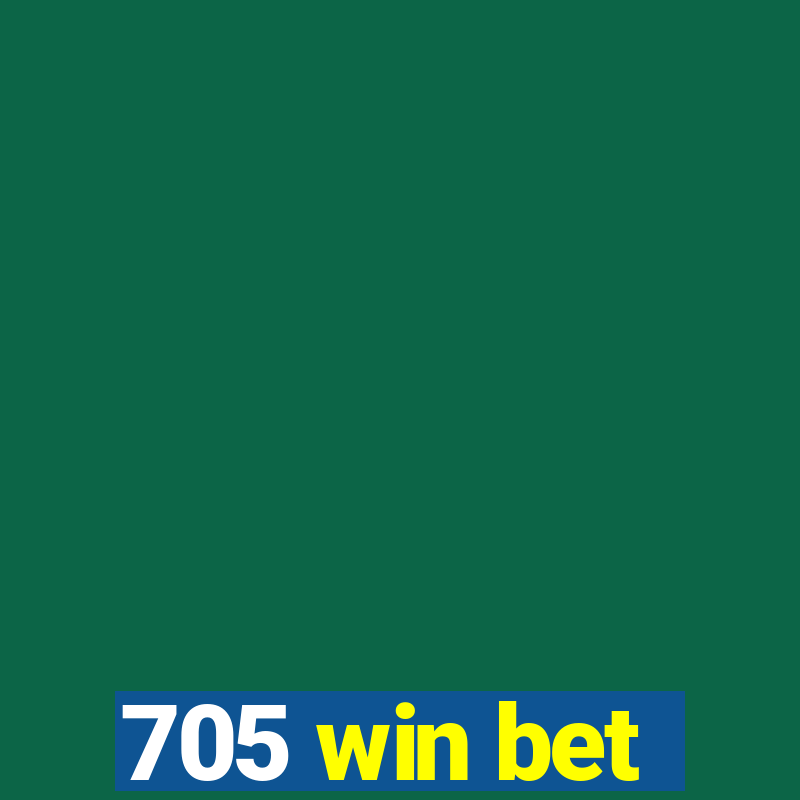 705 win bet